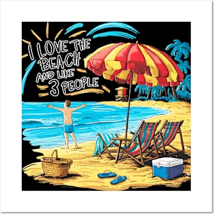 I love the beach and like 3 people, fun summer vacation travel memes tee 3 Posters and Art